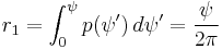  r_1 = \int_0^\psi p(\psi ') \, d \psi ' = \frac{\psi}{2 \pi} 