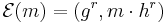 \mathcal{E}(m) = (g^r,m\cdot h^r)