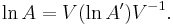  \ln A = V ( \ln A' ) V^{-1}. \, 