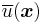 \overline{u}(\boldsymbol{x})