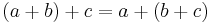 (a%2Bb)%2Bc=a%2B(b%2Bc)