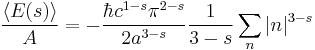 \frac{\langle E(s) \rangle}{A} = 
-\frac {\hbar c^{1-s} \pi^{2-s}}{2a^{3-s}} \frac{1}{3-s}
\sum_n \vert n\vert ^{3-s}