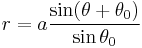 r = a \frac {\sin (\theta %2B \theta_0)}{\sin \theta_0}