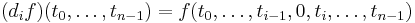 (d_i f)(t_0,\dots,t_{n-1}) = f(t_0,\dots,t_{i-1},0,t_i,\dots,t_{n-1})\,