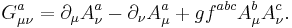 G_{\mu\nu}^a = \partial_\mu A_\nu^a - \partial_\nu A_\mu^a %2B g f^{abc} A_\mu^b A_\nu^c. 