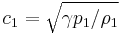 c_{1}=\sqrt{\gamma p_{1}/\rho_{1}}