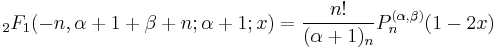 {}_2F_1(-n,\alpha%2B1%2B\beta%2Bn;\alpha%2B1;x) = \frac{n!}{(\alpha%2B1)_n}P^{(\alpha,\beta)}_n(1-2x)