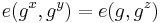 e(g^x,g^y)=e(g,g^z)