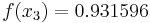 f(x_3)=0.931596