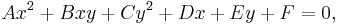 Ax^2 %2B Bxy %2B Cy^2 %2BDx %2B Ey %2B F = 0, \,