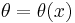 \theta=\theta(x)\,