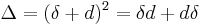 \! \Delta=(\delta%2Bd)^2 = \delta d %2B d\delta