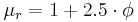 \mu_r = 1 %2B 2.5 \cdot \phi