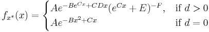 
    f_{x^*}(x) = \begin{cases}
               A e^{-Be^{Cx}%2BCDx}(e^{Cx}%2BE)^{-F}, & \text{if}\ d>0 \\
               A e^{-Bx^2 %2B Cx} & \text{if}\ d=0
             \end{cases}
  