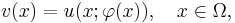 v(x) = u(x;\varphi(x)),\quad x\in\Omega,