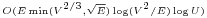 \scriptscriptstyle O(E\min(V^{2/3},\sqrt{E})\log(V^2/E)\log{U})