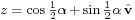 \scriptstyle z \;=\; \cos\frac{1}{2}\alpha \,%2B\, \sin\frac{1}{2}\alpha\, \hat{\mathbf{v}}