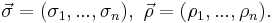 \vec{\sigma}=(\sigma_1,...,\sigma_n),\ \vec{\rho}=(\rho_1,...,\rho_n).