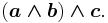 (\boldsymbol {a \wedge b})\boldsymbol 
{{} \wedge c}. 