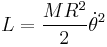 
L = {MR^2 \over 2} \dot\theta^2 
