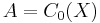 A=C_0(X)