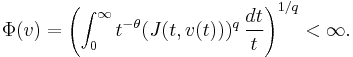 \Phi(v) = \left( \int_0^\infty t^{-\theta} (J(t,v(t)))^q \, {dt \over t} \right)^{1/q} < \infty.