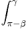 \int_{\pi-\beta}^\gamma