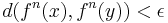 d(f^n(x),f^n(y))<\epsilon