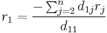 r_1=\frac{-\sum_{j=2}^n d_{1j}r_j}{d_{11}}