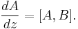  \frac{dA}{dz}=[A,B]. 