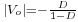 \scriptstyle \left|V_o\right|=-\frac{D}{1-D}