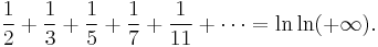 \frac{1}{2} %2B \frac{1}{3} %2B \frac{1}{5} %2B \frac{1}{7} %2B \frac{1}{11} %2B \cdots = \ln \ln (%2B \infty).