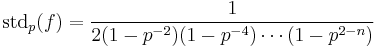 \operatorname{std}_p(f)= {1\over 2(1-p^{-2})(1-p^{-4})\cdots(1-p^{2-n})}\quad