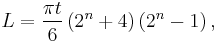 
L = \frac{\pi t}{6}\left(2^{n}%2B4\right)\left(2^{n}-1\right),
