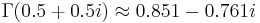 \Gamma(0.5 %2B 0.5i) \approx 0.851 - 0.761i