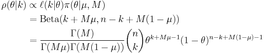  
\begin{align} \rho(\theta|k) & \propto \ell(k|\theta)\pi(\theta|\mu,M) \\
                             & = \operatorname{Beta}(k%2BM \mu, n-k%2BM(1- \mu) ) \\
                             & = \frac{\Gamma(M)}
                                      {\Gamma(M\mu)\Gamma(M(1-\mu))}
                                 {n\choose k}\theta^{k%2BM\mu-1}(1-\theta)^{n-k%2BM(1-\mu)-1}
 \end{align}
