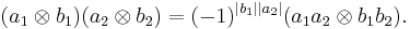 (a_1\otimes b_1)(a_2\otimes b_2) = (-1)^{|b_1||a_2|}(a_1a_2\otimes b_1b_2).