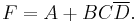 F = A %2B BC\overline{D}.