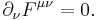  \partial_\nu F^{\mu \nu} = 0. \,