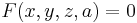 F(x,y,z,a)=0