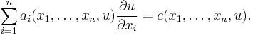 \sum_{i=1}^n a_i(x_1,\dots,x_n,u) \frac{\partial u}{\partial x_i}=c(x_1,\dots,x_n,u).