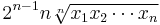 2^{n-1} n \sqrt[n]{x_1 x_2 \cdots x_n}