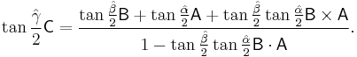  \tan\frac{\hat{\gamma}}{2} \mathsf{C}  = \frac{\tan\frac{\hat{\beta}}{2}\mathsf{B} %2B 
\tan\frac{\hat{\alpha}}{2} \mathsf{A} %2B 
\tan\frac{\hat{\beta}}{2}\tan\frac{\hat{\alpha}}{2} \mathsf{B}\times \mathsf{A}}{1 - 
\tan\frac{\hat{\beta}}{2}\tan\frac{\hat{\alpha}}{2} \mathsf{B}\cdot \mathsf{A}}.
