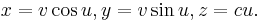 x=v\cos u, y=v\sin u, z=cu.\,