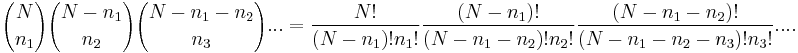 {N \choose n_1}{N-n_1\choose n_2}{N-n_1-n_2\choose n_3}...=\frac{N!}{(N-n_1)!n_1!}\frac{(N-n_1)!}{(N-n_1-n_2)!n_2!}\frac{(N-n_1-n_2)!}{(N-n_1-n_2-n_3)!n_3!}....