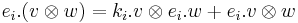 e_i.(v \otimes w) = k_i.v \otimes e_i.w %2B e_i.v \otimes w