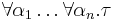 \forall\alpha_1\dots\forall\alpha_n.\tau