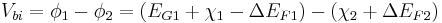 V_{bi} = \phi _{1} - \phi _{2} = (E_{G1} %2B \chi _1 - \Delta E_{F1}) - (\chi _2 %2B \Delta E_{F2})\,