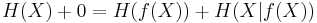  H(X)%2B0=H(f(X))%2BH(X|f(X))