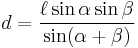 d = \frac{\ell \sin\alpha \sin\beta}{\sin(\alpha %2B \beta)}